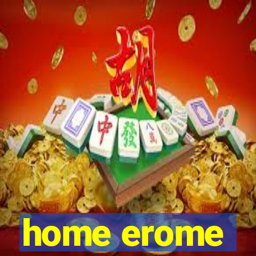 home erome